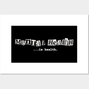 Mental Health Is Health Posters and Art